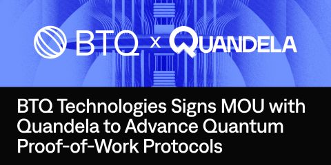 BTQとQuandelaがエネルギー効率の高いブロックチェーンセキュリティのために量子サンプリングPoWで協力