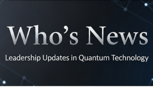 量子コンピューティング業界の最新人事：IonQ、OrangeQS、ARQUE Systems、OQC、D-Wave、KETS Quantum Security