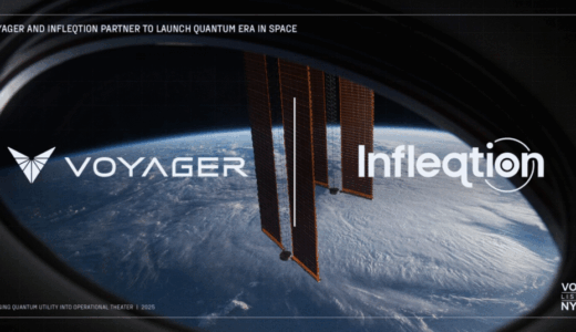 InfleqtionとVoyager Technologiesが提携し、宇宙インフラに量子タイミングおよびセンシングを統合