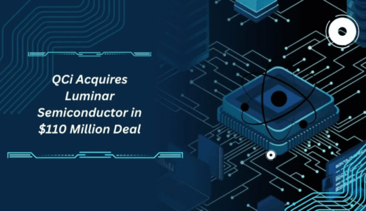 量子コンピューティング・インク、親会社再編の中、1億1000万ドルでルミナー・セミコンダクターを買収へ