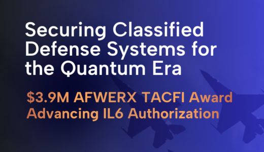 QuSecure、量子耐性を持つ米空軍通信のために390万ドルのTACFI契約を獲得