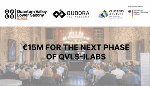 QVLS-iLabs、ドイツの量子技術移転促進のため1500万ユーロ（約24億円）の第2フェーズ資金を獲得
