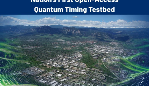 コロラド州に量子高精度タイミング検証のためのオープンアクセス・テストベッドが新設