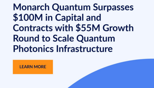 Monarch Quantum、統合フォトニクス生産拡大のため5500万ドルの成長資金を調達