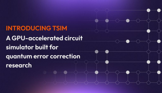 QuEra、誤り訂正研究向けオープンソースGPU加速Tゲートシミュレータをリリース