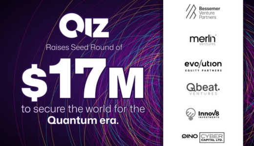 QIZ Security、エンタープライズ暗号化ポスチャプラットフォーム拡大のため1700万ドルのシードラウンドを調達