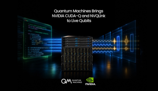 Quantum Machines、NVIDIA NVQLink経由でCUDA-Qプログラムのライブエンドツーエンド実行を実証
