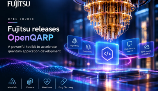 富士通、量子アプリケーション開発を効率化する「OpenQARP」フレームワークをオープンソース化