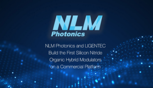 NLMフォトニクスとLIGENTEC、材料サプライチェーン拡大の中で初の窒化ケイ素有機ハイブリッドモジュレータを構築
