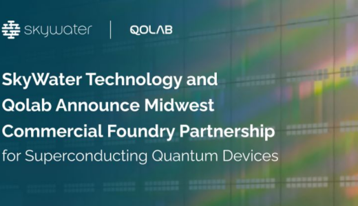 SkyWater TechnologyとQolab、超伝導デバイス向け中西部商業ファウンドリ契約を締結
