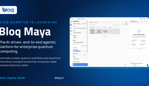 Bloq Quantum、エンタープライズ向け量子アルゴリズム開発を効率化するBloq Maya AIエージェントを発表