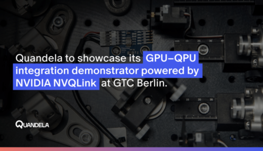Quandela、NVIDIA NVQLinkを介したライブハイブリッドフォトニックGPU-QPUアーキテクチャをGTCベルリンで実証