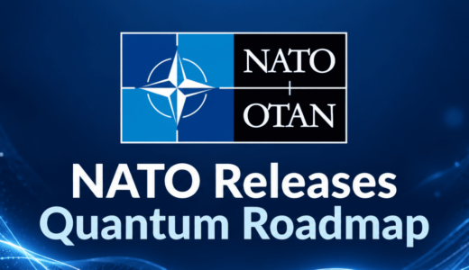 NATO、運用タイムラインと標準化フレームワークを確立する公式量子技術ロードマップを発表