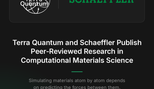 テラ・クオンタムとシェフラー、材料モデリング向けハイブリッド量子機械学習に関する査読研究を発表